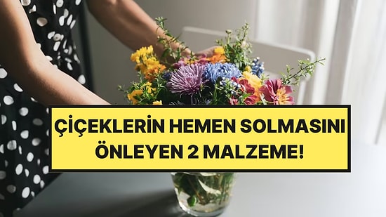 Çiçekçilerin Sırrıydı: Yaz Sıcağında Çiçekleri Günlerce Canlı Tutan Karışım Açıklandı