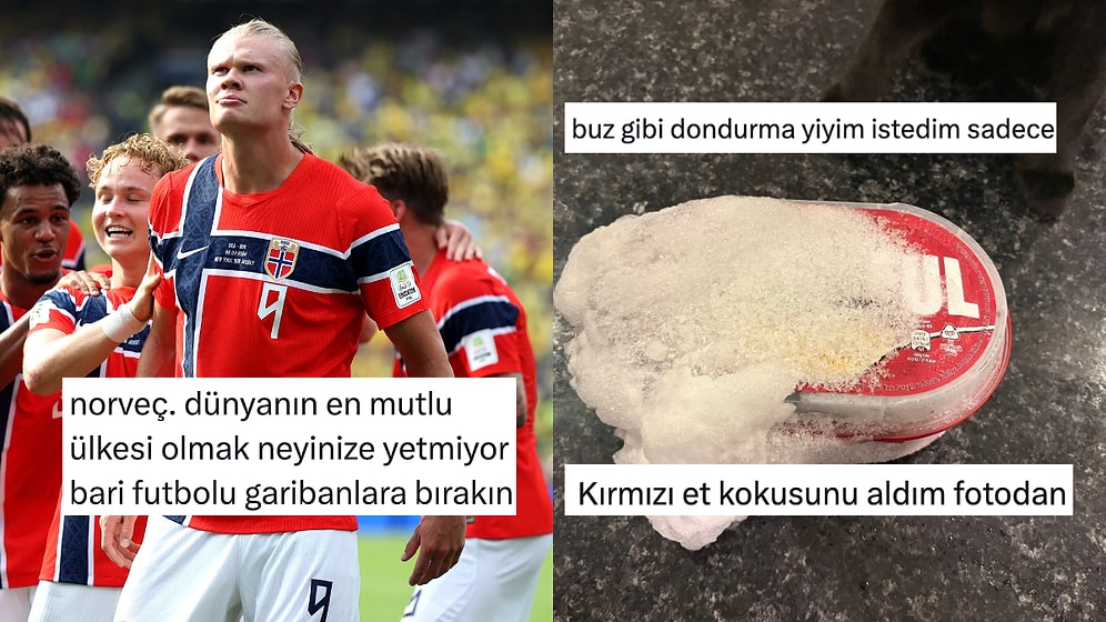 Norveç'in Futbol Şovundan Buzluk Pişmanlıklarına Son 24 Saatin Viral Tweetleri