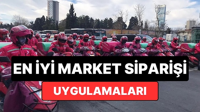 En İyi Market Sipariş Uygulamaları