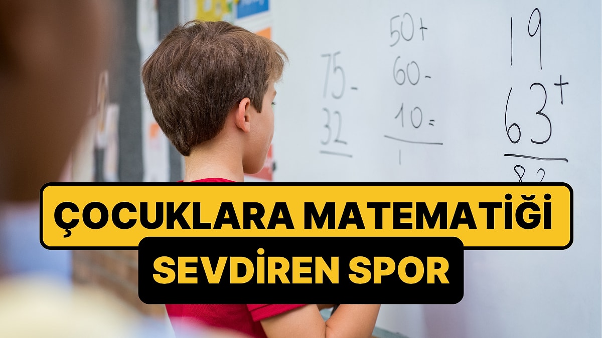 Çocuklarda Matematik Yeteneğini Geliştiren Spor Dalı Belli Oldu