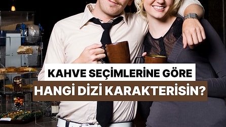 Kahve Seçimlerine Göre Hangi Sit-Com Karakterisin?