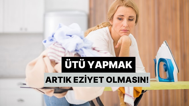 Bu 11 Kurala Uyarsanız Ütü Yapmak Sizin İçin Eziyet Olmaktan Çıkacak