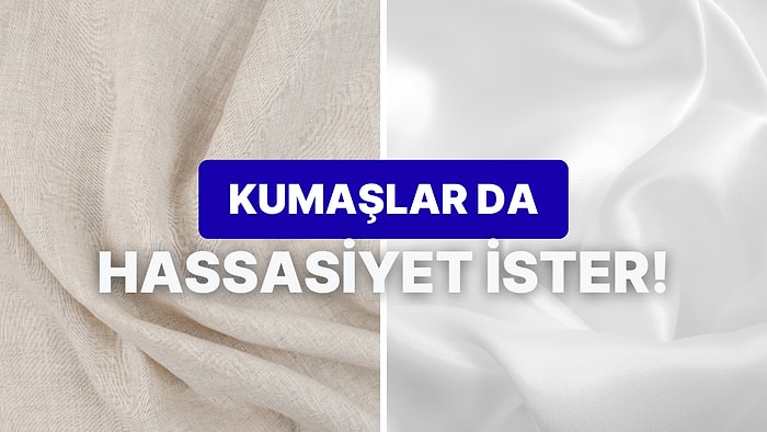 En Sevdiğin İpek ve Keten Kıyafetleri Yıpratmadan İlk Günkü Gibi Tutmanın Sırları