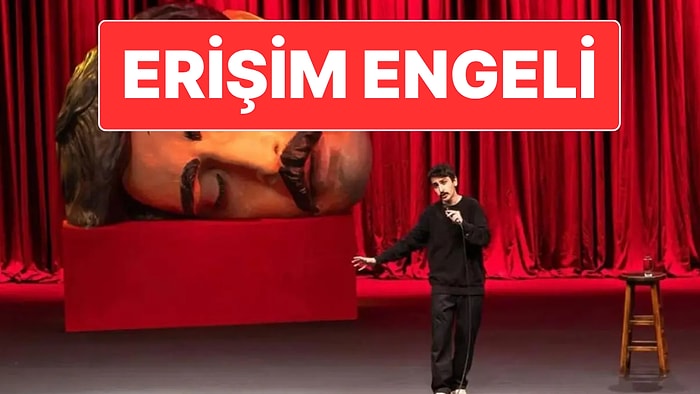 Deniz Göktaş’ın YouTube’a Yüklediği Stand-up Gösterisi 'Ölü Deniz'e Erişim Engeli Geldi