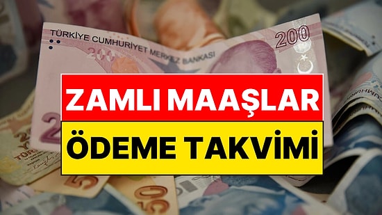 Zamlı Maaşların Hesaplara Yatacağı Tarih Açıklandı