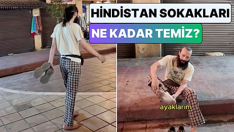 Sonunda Sıra Beklenen Ülkeye Geldi: Bir Gezgin Çıplak Ayakla Yürüme Testini Hindistan'da Yaptı