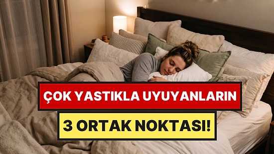 Psikologlar Açıkladı: Birden Fazla Yastıkla Uyuyanların 3 Öne Çıkan Özelliği