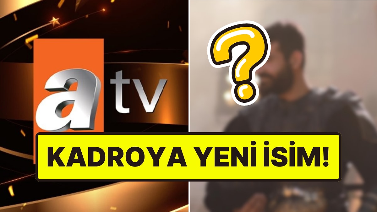 ATV'nin Aşk ve Taht Dizisine Sürpriz Transfer! Kadroya Yeni İsim Katıldı