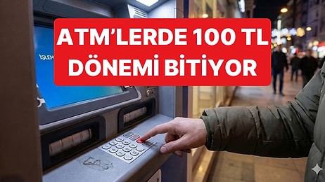Banknotların Alım Değeri Düştükçe ATM'lerin Verdiği Para da Değişiyor: Sadece 200 TL'lik Banknot Verecekler
