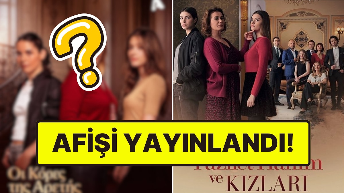 "Fazilet Hanım ve Kızları" Dizisinin Yunan Versiyonunun Afişi Yayınlandı