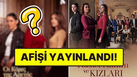 "Fazilet Hanım ve Kızları" Dizisinin Yunan Versiyonunun Afişi Yayınlandı