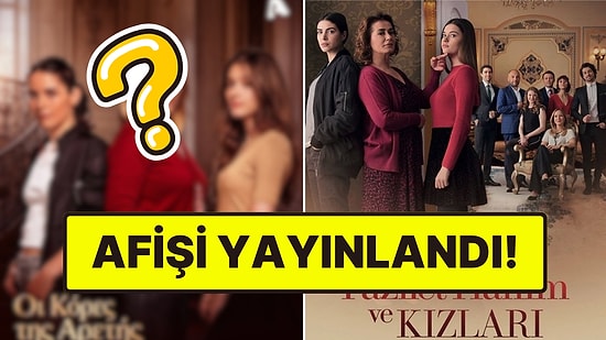"Fazilet Hanım ve Kızları" Dizisinin Yunan Versiyonunun Afişi Yayınlandı