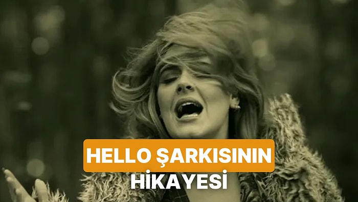 Tek Bir Telefon Görüşmesiyle Yazılan Dev Hit: Hello