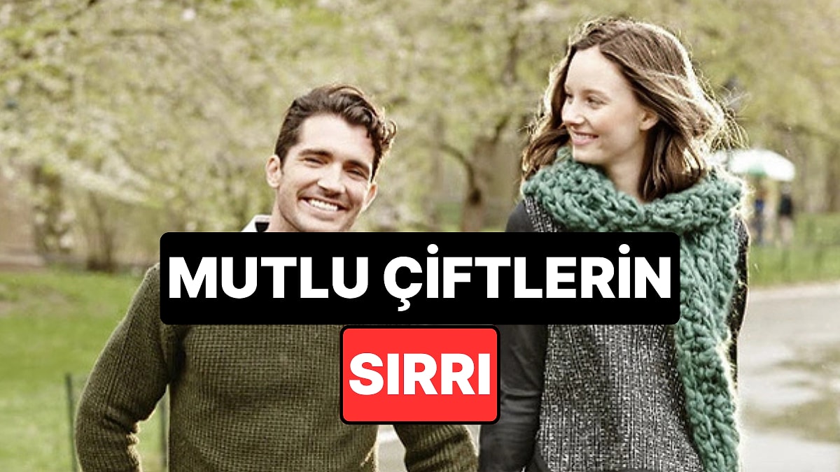 Psikolojiye Göre Çiftlerin Mutluluğu İçin Gereken Şey Açıklandı