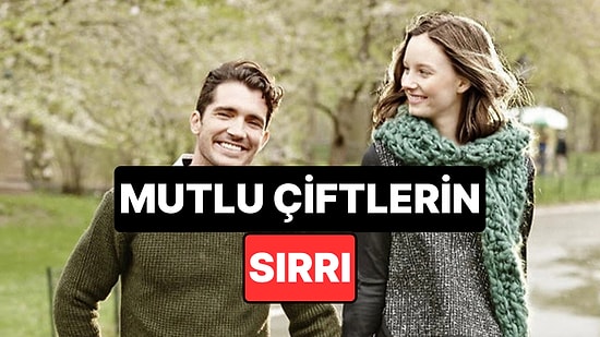 Psikolojiye Göre Çiftlerin Mutluluğu İçin Gereken Şey Açıklandı