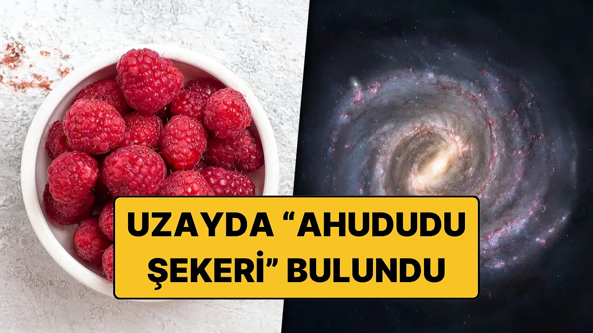 Uzayda Ahududu Şekeri Bulundu: Hayatın Kökenine Dair Yeni İpucu