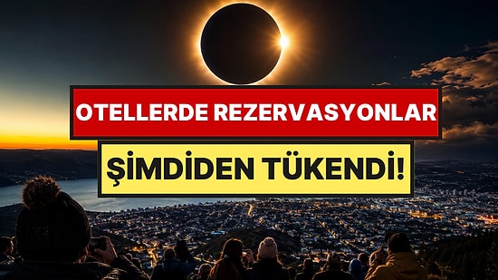 850 Yıl Sonra İlk Kez Yaşanacak: Oteller Şimdiden Doldu