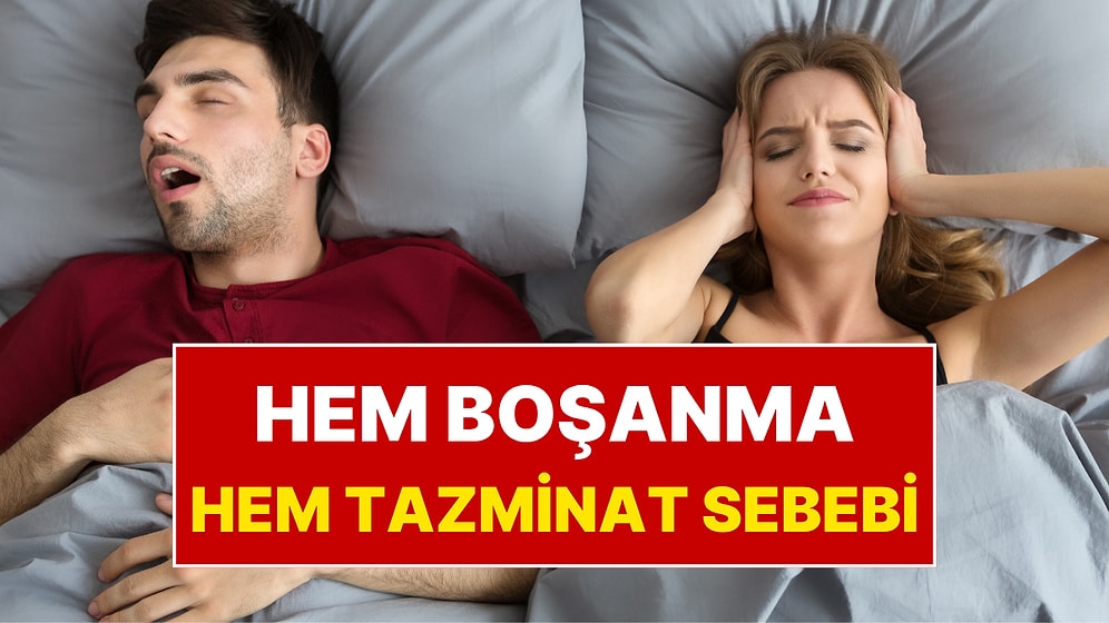Yargıtay'dan Horlayan Erkekler İçin Emsal Karar