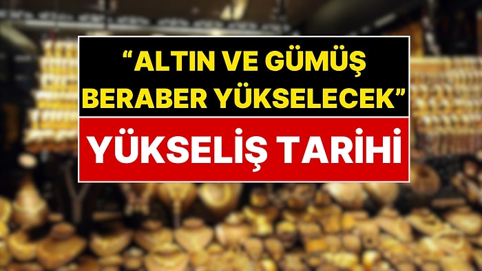 Dev Şirket Altında Yüzde 40 Gümüşte Yüzde 100 Yükselişin Tarihini Verdi