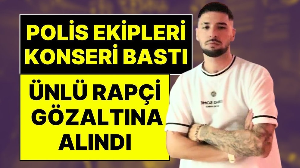 Şarkı Söylerken Sahneden İndirildi: Ünlü Rapçi, Şarkı Sözleri Yüzünden Konser Sırasında Gözaltına Alındı