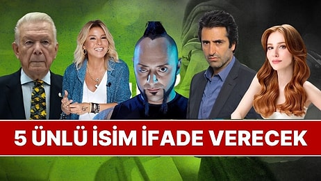Gülben Ergen, Elçin Sangu, Hayko Cepkin, Mahsun Kırmızıgül ve Uğur Dündar Ahbap Soruşturmasında İfade Verecek
