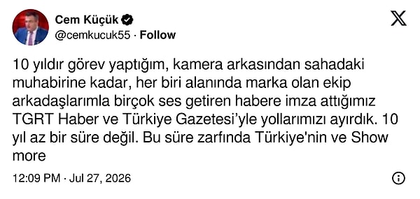Cem Küçük, TGRT Haber ve Türkiye Gazetesi'nden ayrıldığını duyurdu. Cem Küçük'ün açıklamasının tamamı şöyle: