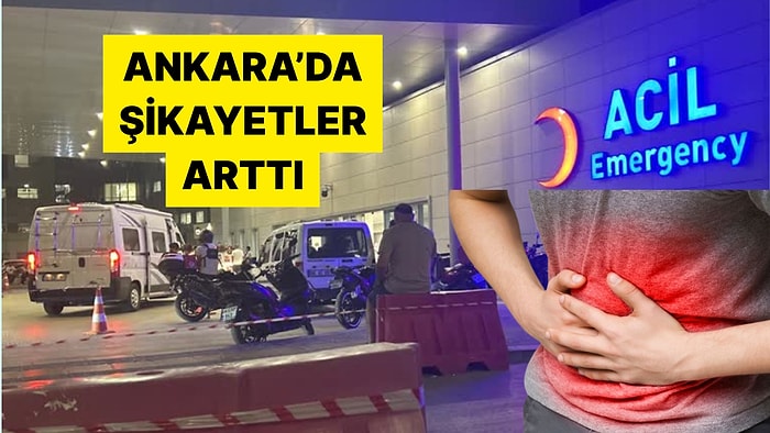 Ankara'da Yaşanan Mide Bulantısı ve Yüksek Ateş Şikayetleri Sosyal Medyanın Gündeminde