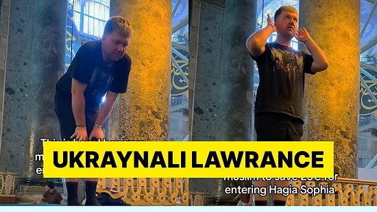 Bir Turist Ayasofya'ya Giriş Ücreti Ödememek İçin Namaz Kılıyormuş Gibi Yaptı