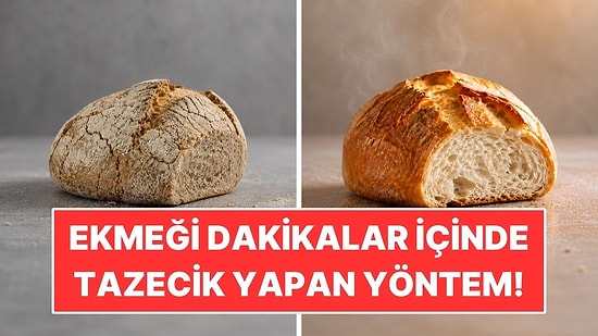 Bayat Ekmeği Dakikalar İçinde Tazecik Yapan Yöntem Belli Oldu