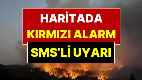 Haritada Kırmızı Alarm: 9 İlde Yaşayanların Telefonlarına Mesaj Gönderildi