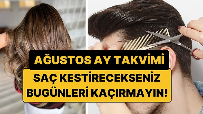 Ay Takvimine Göre Ağustos 2026 Saç Kesim Günleri: En Şanslı Tarihler ve Güçlü Ay Ritüeli