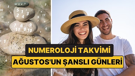 Ağustos 2026 Numeroloji Takvimi ve Burcunuzun Şanslı Günleri