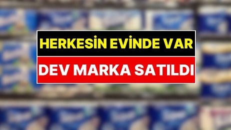 Herkesin Evinde En Az Bir Tane Var: Dev Türk Markası Satıldı