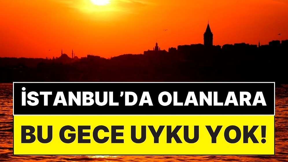 Meteoroloji’den İstanbul’a Sıcak Hava Uyarısı: Günün En Sıcak Saatlerine ve Yüzde 86'lık Neme Hazırlıklı Olun