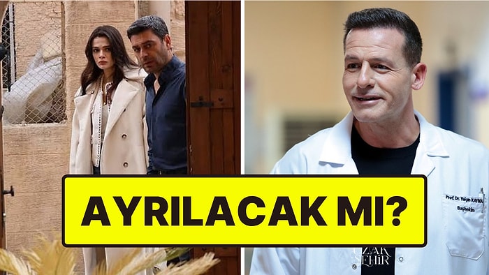 Uzak Şehir'den Ayrılacağı İddia Edilen Nihat Altınkaya'nın Akıbeti Belli Oldu