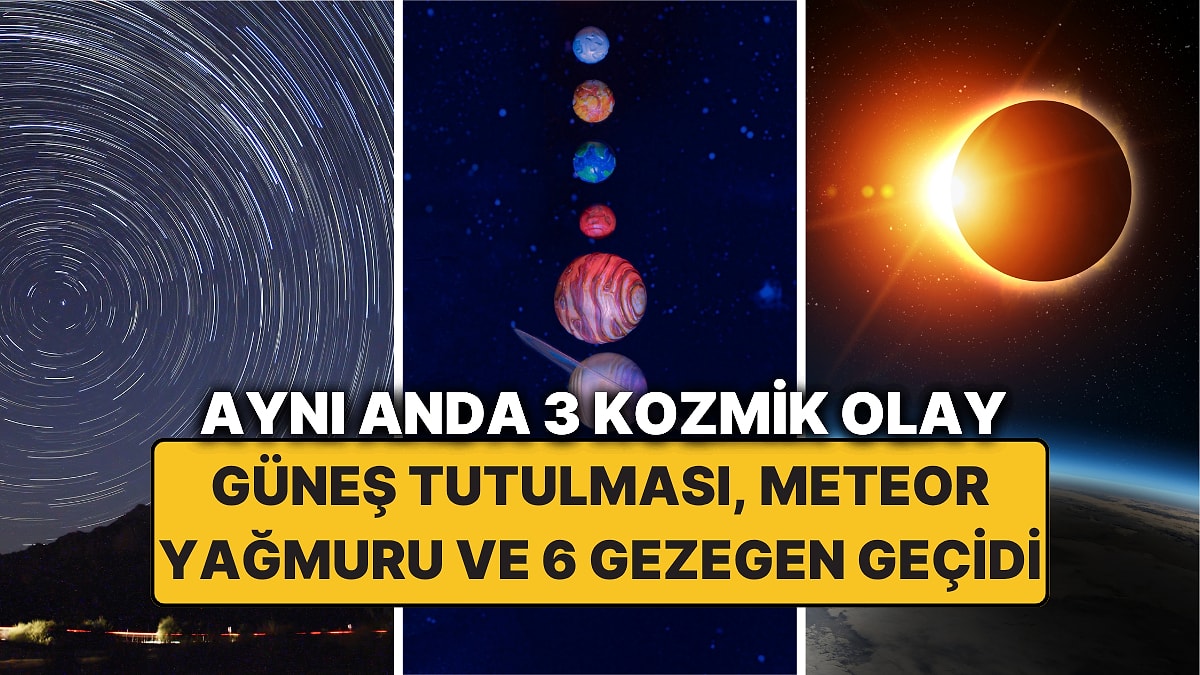 12 Ağustos'ta 3 Büyük Gökyüzü Olayı: Güneş Tutulması, Meteor Yağmuru ve 6 Gezegen Geçidi