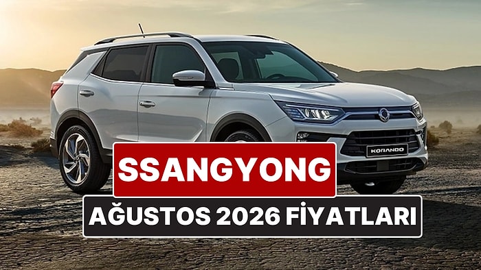 Ağustos 2026 SsangYong Fiyat Listesi! İşte SsangYong Actyon, Torres, Musso Grand ve Korando Güncel Fiyatları