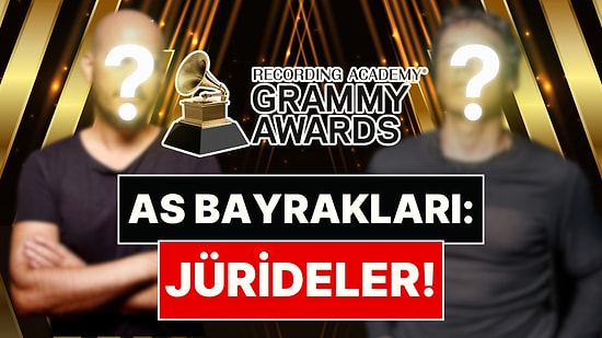 As Bayrakları: İki Türk İsim, Grammy Ödülleri'nde Oy Kullanacak Jüriye Seçildi!
