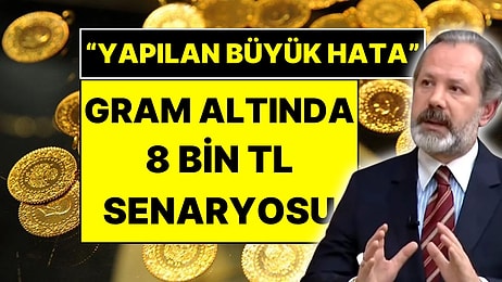 İslam Memiş Gram Altında 8 Bin Lira Senaryosunu Açıkladı