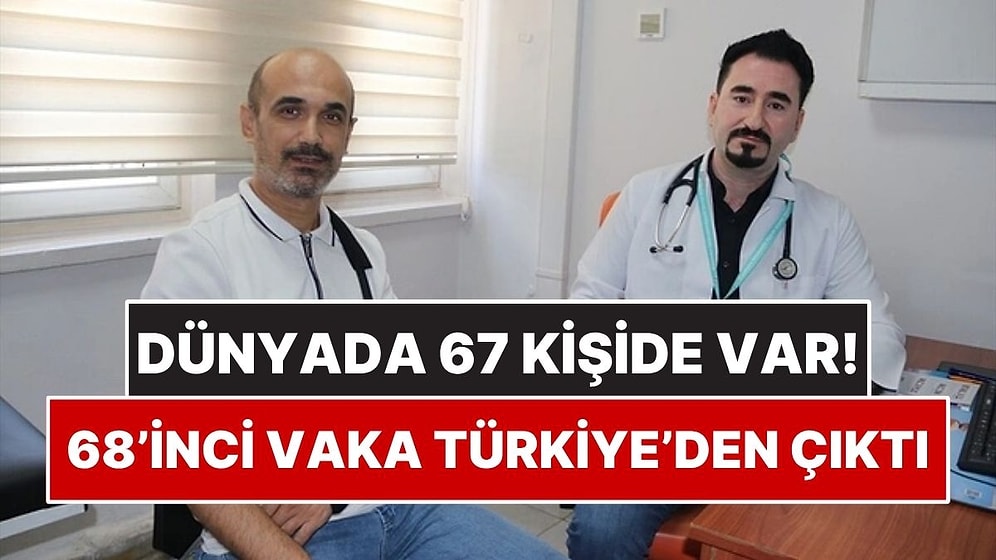Baş Dönmesi Şikayetiyle Hastaneye Gitti Dünyadaki 68’inci Vaka Oldu