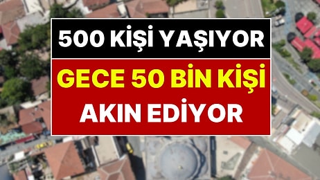 500 Kişinin Yaşadığı İlçeye Hava Karardığı An 50 Bin Kişi Akın Ediyor