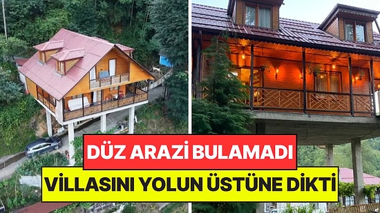 Ev Yapacak Yer Bulamadı, Villasını Yolun Üzerine Dikti: Altından Kamyon Bile Geçiyor