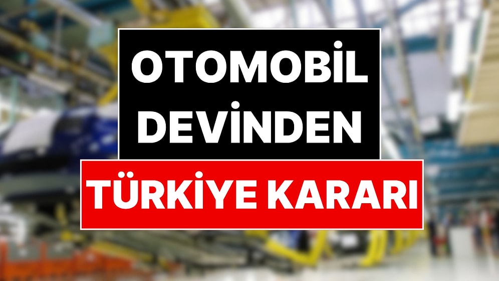 Otomotiv Devinden Türkiye İçin Tarihi Karar: En Çok Satan Model Bursa'da Üretilecek