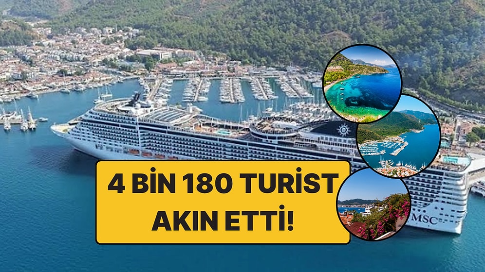 333 Metrelik Gemi Marmaris'te: 4 Bin 180 Turist Sokaklara Akın Etti!