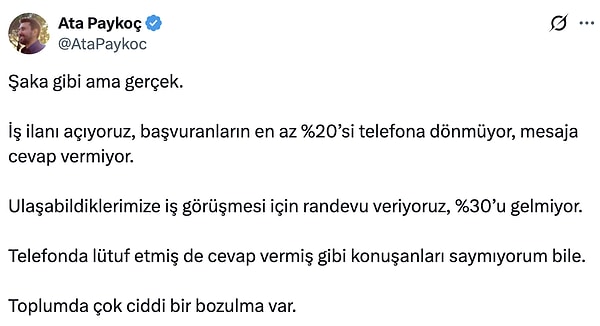 Bir girişimci de bu durumu doğrulayarak benzer şeyleri yaşadıkları için dert yandı.