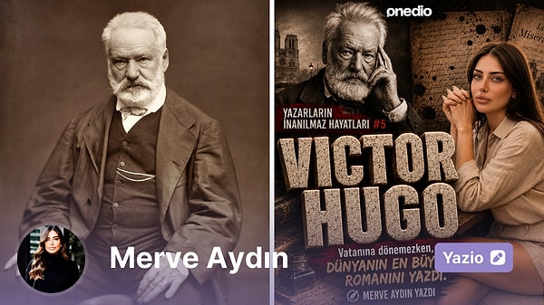 Victor Hugo: Vatanına Dönemezken, Dünyanın En Büyük Romanını Yazdı