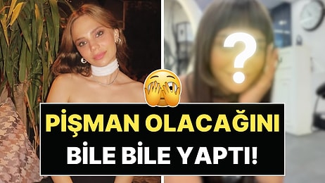 "Kesin Pişman Olacağım" Diyerek Kuaföre Gitti: Bahar Şahin'in Son Hali Gündem Oldu
