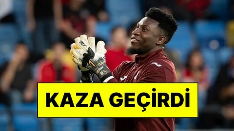 Trabzonspor Kalecisi Andre Onana Trafik Kazası Geçirdi