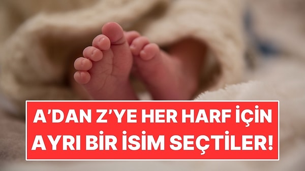 Kızlarına 25 Ön Ad Birden Verdiler