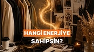 Stiline Göre Senin İçindeki Saklı Enerjiyi Buluyoruz!